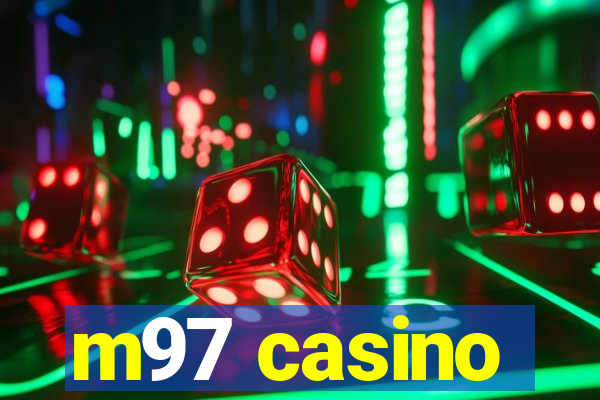 m97 casino